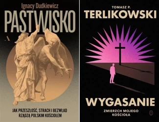 Pastwisko, Ignacy Dudkiewicz + Wygasanie, Tomasz P. Terlikowski - Tomasz P. Terlikowski