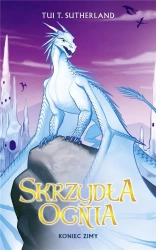 Saga Skrzydła ognia T.7 Koniec Zimy - Tui T. Sutherland