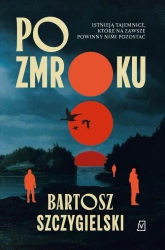 eBook Po zmroku - Bartosz Szczygielski epub mobi