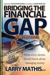 Bridging the Financial Gap for Dentists - Larry Mathis