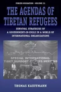 The Agendas of Tibetan Refugees - Thomas Kauffmann