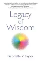 Legacy of Wisdom - Taylor Gabrielle V