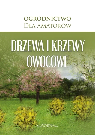 eBook Drzewa i krzewy owocowe - O-press epub mobi