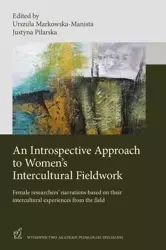 eBook An Introspective Approach to Women's Intercultural Fieldwork - Urszula Markowska-Manista