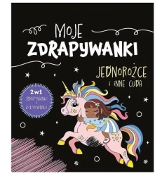Moje zdrapywanki. Jednorożce i inne cuda - opracowanie zbiorowe
