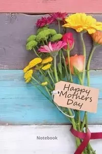 Happy Mother's Day Notebook - Sharon Purtill