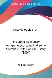 North Wales V1 - William Bingley