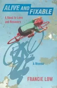 Alive And Fixable - Francie Low