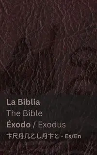 La Biblia (Éxodo) / The Bible (Exodus) - KJV