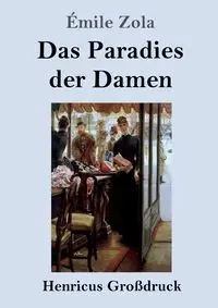 Das Paradies der Damen (Großdruck) - Zola Émile