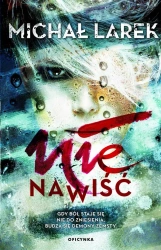 Nienawiść - Michał Larek