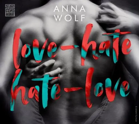 audiobook Love-Hate, Hate-Love - Anna Wolf