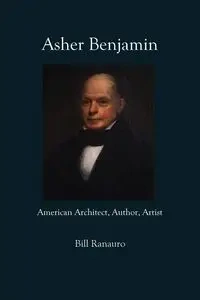 Asher Benjamin - Bill Ranauro