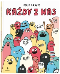 Każdy z nas - Elise Gravel, Elise Gravel