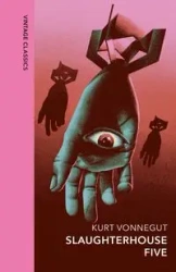 Slaughterhouse five - Kurt Vonnegut