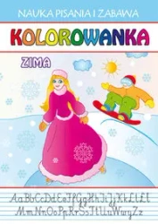 Nauka pisania i zabawa. Kolorowanka. Zima w.2018 - praca zbiorowa
