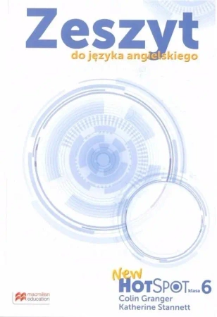 New Hot Spot klasa 6 Zeszyt do języka angielskiego - Colin Granger, Katherine Stannett