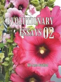 Evolutionary Essays 02 - Kyle Lance Proudfoot