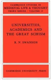 Universities, Academics and the Great Schism - Swanson R. N.