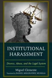 Institutional Harassment - Miguel Clemente-Díaz