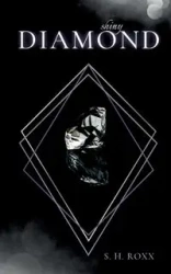 Shiny Diamond - Roxx S. H.