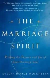 The Marriage Spirit - Evelyn Moschetta
