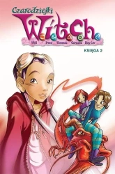 Witch. Czarodziejki W.I.T.C.H. Księga 2 - Francesco Artibani, Elisabetta Gnone, Bruno Enna
