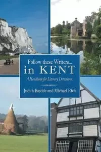 Follow These Writers...in Kent - Judith Bastide