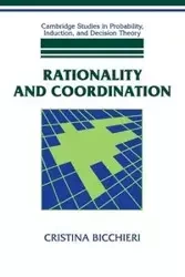 Rationality and Coordination - Cristina Bicchieri