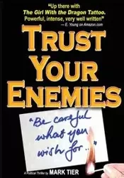 Trust Your Enemies - Mark Tier