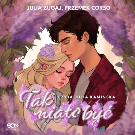 audiobook Tak miało być - Julia Żugaj, Przemek Corso