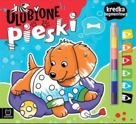 Ulubione pieski. Kredka segmentowa - Anna Podgórska