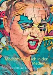 Machtmissbrauch in den Medien II - Claudia Zimmermann