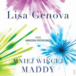 audiobook Mniej więcej Maddy - Lisa Genova