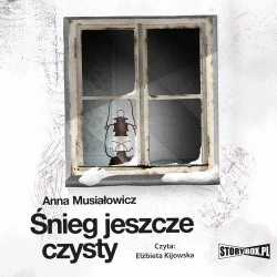 audiobook Śnieg jeszcze czysty - Anna Musiałowicz