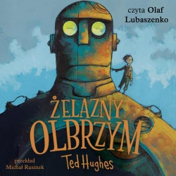 audiobook Żelazny Olbrzym - Ted Hughes