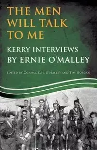 Men Will Talk to Me - Ernie O'Malley