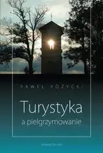 Turystyka a pielgrzymowanie - Paweł Różycki