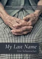 My Last Name - Eric Schumacher