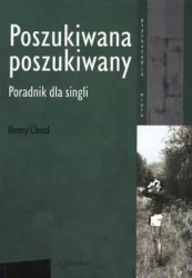 Poszukiwana poszukiwany poradnik dla singli wyd. 2012 - Henry Cloud