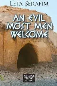 An Evil Most Men Welcome - Leta Serafim