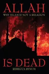 Allah Is Dead - Rebecca Bynum
