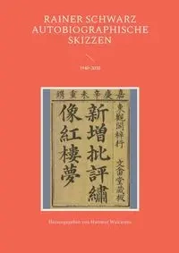 Autobiographische Skizzen - Schwarz Rainer
