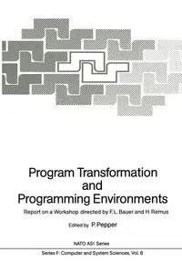 Program Transformation and Programming Environments - Pepper Peter