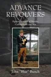 ADVANCE REVOLVERS - John Bunch