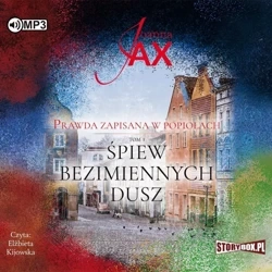 Prawda zapisana w popiołach T.3 audiobook - Joanna Jax