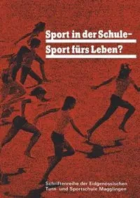 Sport in Der Schule Sport Furs Leben? - Egger