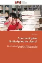 Comment gérer l'indiscipline en classe? - SIEBER-M