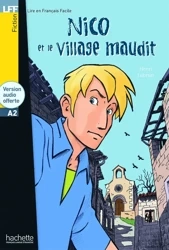 LFF Nico et le village maudit. Poziom A2 - Michel Guillou