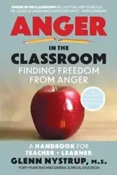 Anger in the Classroom - Glenn Nystrup M.S.